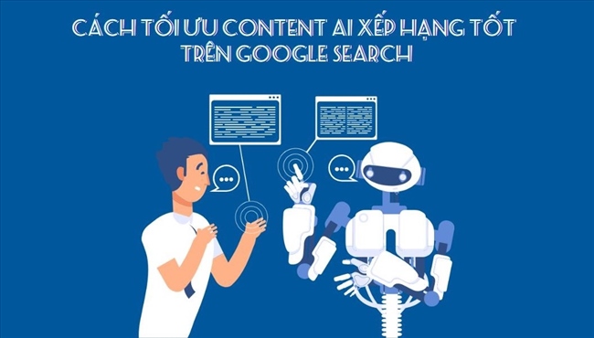 Cách xếp hạng Content AI trên Google